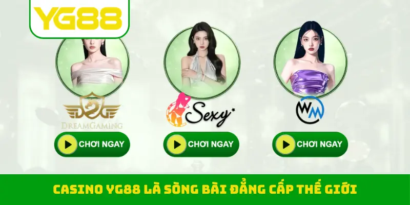 Casino YG88 là sòng bài đẳng cấp thế giới