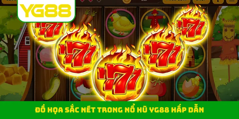 Đồ họa sắc nét trong nổ hũ YG88 hấp dẫn