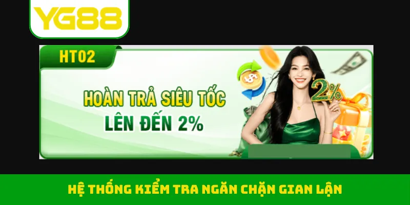 Hệ thống kiểm tra ngăn chặn gian lận