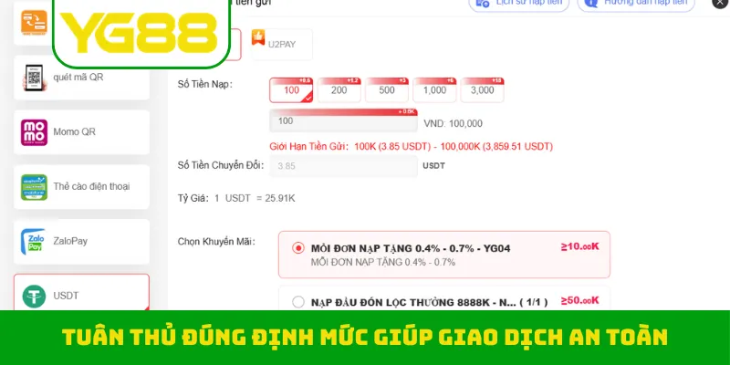 Tuân thủ đúng định mức giúp giao dịch an toàn